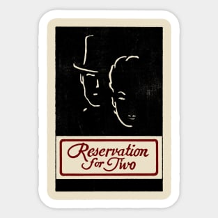 Reservation for Two Sticker